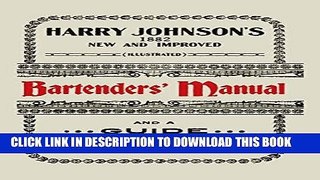 [Free Read] Harry Johnson s New and Improved Illustrated Bartenders  Manual: Or, How to Mix Drinks