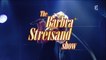 The Barbra Streisand Show - DiCaire Show