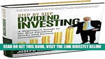 [Free Read] Step by Step Dividend Investing: A Beginner s Guide to the Best Dividend Stocks and