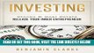 [Free Read] Investing: Stocks   Real Estate - Release Your Inner Entrepreneur (Real Estate