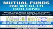[Free Read] Mutual Funds: Mutual Funds For Wealth Building Through Mutual Funds Investing and