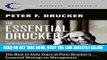 [Free Read] The Essential Drucker: The Best of Sixty Years of Peter Drucker s Essential Writings