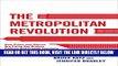 [Free Read] The Metropolitan Revolution: How Cities and Metros Are Fixing Our Broken Politics and