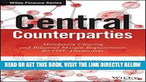 [Free Read] Central Counterparties: Mandatory Central Clearing and Initial Margin Requirements for