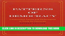 [Free Read] Patterns of Democracy: Government Forms and Performance in Thirty-Six Countries Full