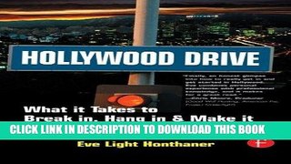 [BOOK] PDF Hollywood Drive: What it Takes to Break in, Hang in   Make it in the Entertainment