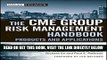 [Free Read] The CME Group Risk Management Handbook: Products and Applications Full Online