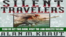 [READ] EBOOK Silent Travelers: Germs, Genes, and the Immigrant Menace BEST COLLECTION