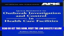 [READ] EBOOK Quick Reference to Outbreak Investigation and Control in Health Care Facilities