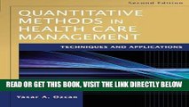 [READ] EBOOK Quantitative Methods in Health Care Management: Techniques and Applications ONLINE