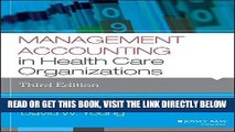 [READ] EBOOK Management Accounting in Health Care Organizations (Jossey-Bass Public Health) ONLINE