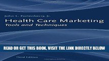 [READ] EBOOK Health Care Marketing: Tools And Techniques BEST COLLECTION