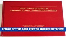 [READ] EBOOK The Principles of Health Care Administration (Hardcover) BEST COLLECTION