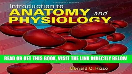 [READ] EBOOK Introduction to Anatomy and Physiology (New Releases for Health Science) BEST