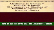 [READ] EBOOK Medicine in China: A History of Ideas (Comparative Studies of Health Systems