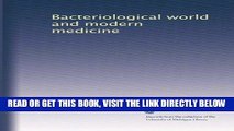 [FREE] EBOOK Bacteriological world and modern medicine BEST COLLECTION