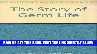 [FREE] EBOOK The Story of Germ Life BEST COLLECTION