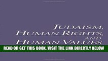 [Free Read] Judaism, Human Rights, and Human Values Full Online