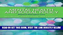 [FREE] EBOOK Mental Health and Social Policy: Beyond Managed Care (6th Edition) (Advancing Core