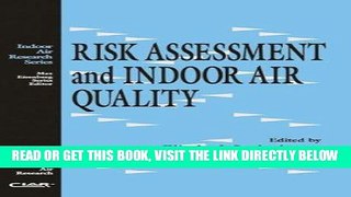 [FREE] EBOOK Risk Assessment and Indoor Air Quality (Indoor Air Research) BEST COLLECTION