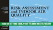 [FREE] EBOOK Risk Assessment and Indoor Air Quality (Indoor Air Research) ONLINE COLLECTION