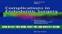 [READ] EBOOK Complications in Endodontic Surgery: Prevention, Identification and Management ONLINE