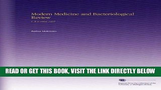 [FREE] EBOOK Modern Medicine and Bacteriological Review: V. 5-6 1896-1897 ONLINE COLLECTION