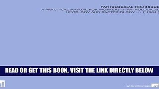 [READ] EBOOK Pathological Technique: A Practical Manual for Workers in Pathological Histology and