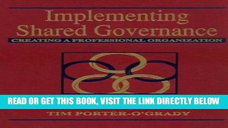 [FREE] EBOOK Implementing Shared Governance: Creating a Professional Organization ONLINE COLLECTION