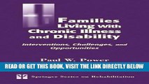 [FREE] EBOOK Families Living with Chronic Illness and Disability: Interventions, Challenges, and