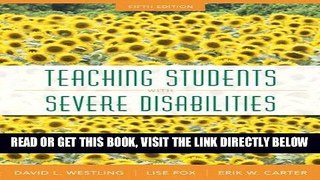 [Free Read] Teaching Students with Severe Disabilities, Pearson eText with Loose-Leaf Version --