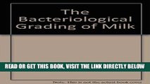 [READ] EBOOK The Bacteriological Grading of Milk BEST COLLECTION