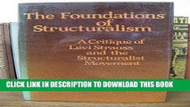 [Free Read] Foundations of Structuralism: A Critique of Levi-Strauss and the Structuralist Full