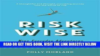 [Free Read] Risk Wise: Nine Everyday Adventures Free Download