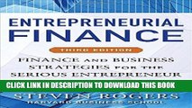 [Free Read] Entrepreneurial Finance, Third Edition: Finance and Business Strategies for the