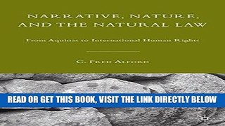 [Free Read] Narrative, Nature, and the Natural Law: From Aquinas to International Human Rights