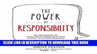 [Free Read] The Power of Responsibility: Six Decisions That Will Help You Take Back Happiness and