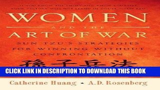 [Free Read] Women and the Art of War: Sun Tzu s Strategies for Winning Without Confrontation Full