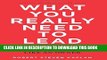 [Free Read] What You Really Need to Lead: The Power of Thinking and Acting Like an Owner Free Online