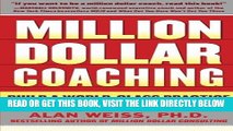 [Free Read] Million Dollar Coaching: Build a World-Class Practice by Helping Others Succeed Full