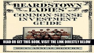 [Free Read] The Beardstown Ladies  Common-Sense Investment Guide: How We Beat the Stock Market -