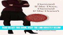 [Free Read] Damned If She Does, Damned If She Doesn t: Rethinking the Rules of the Game That Keep