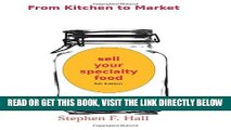 [Free Read] From Kitchen to Market - Sell Your Specialty Food: Market, Distribute, and Profit from