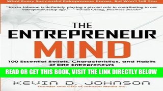 [Free Read] The Entrepreneur Mind: 100 Essential Beliefs, Characteristics, and Habits of Elite