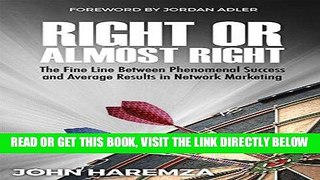 [Free Read] Right or Almost Right: The Fine Line Between Phenomenal Success and Average Results in