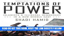 [Free Read] Temptations of Power: Islamists and Illiberal Democracy in a New Middle East Full Online