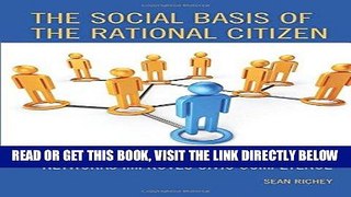 [Free Read] The Social Basis of the Rational Citizen: How Political Communication in Social