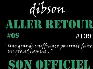 Dibson - Aller Retour (Son officiel)