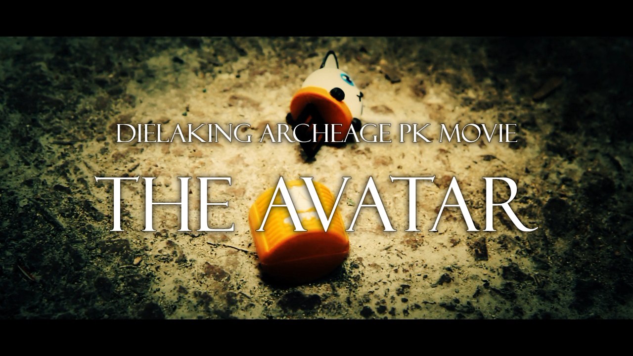 DIELAKING ArcheAge PK Movie 『The Avatar』 (Part 3/4)