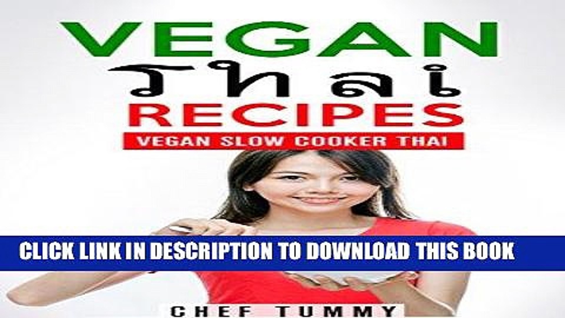 [PDF] THAI FOOD - VEGAN THAI RECIPES: VEGAN THAI RECIPES FOR THE SLOW COOKER - FRESH THAI FOOD